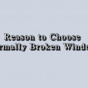 Reasons to choose Thermally Broken Windows